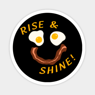 Rise and Shine Magnet